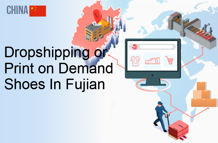 Dropshipping Or Print On Demand Shoes In Fujian - JetPrint