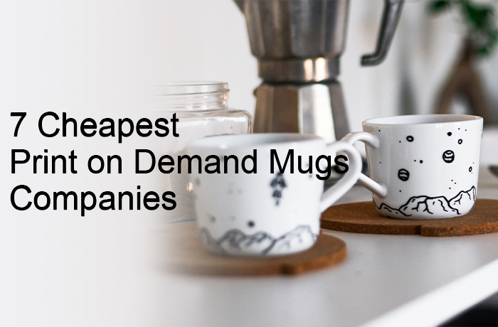https://jetprintapp.com/wp-content/uploads/2022/11/1668652211-7-Cheapest-Print-on-Demand-Mugs-Companies.jpg