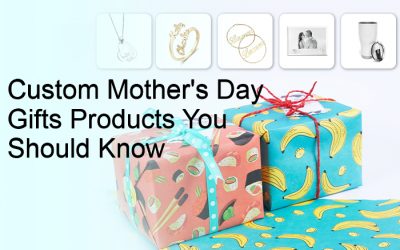 5 Cult-Favorite Custom Mother’s Day Gifts Products You Should Know