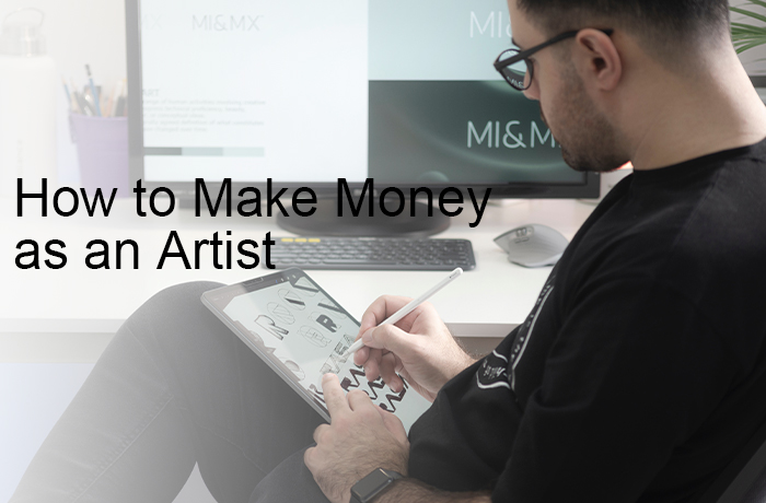 How to Make Money as an Artist