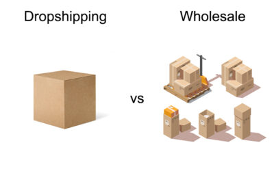 Dropshipping vs. Wholesale: How Should I Choose?