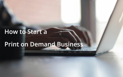 How to Start a Print-on-Demand Business in 2024