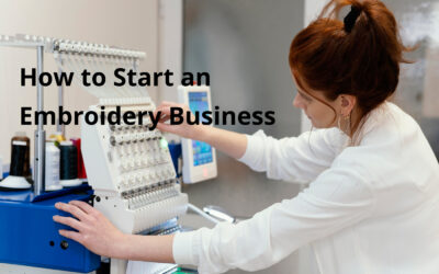 How to Start an Embroidery Business