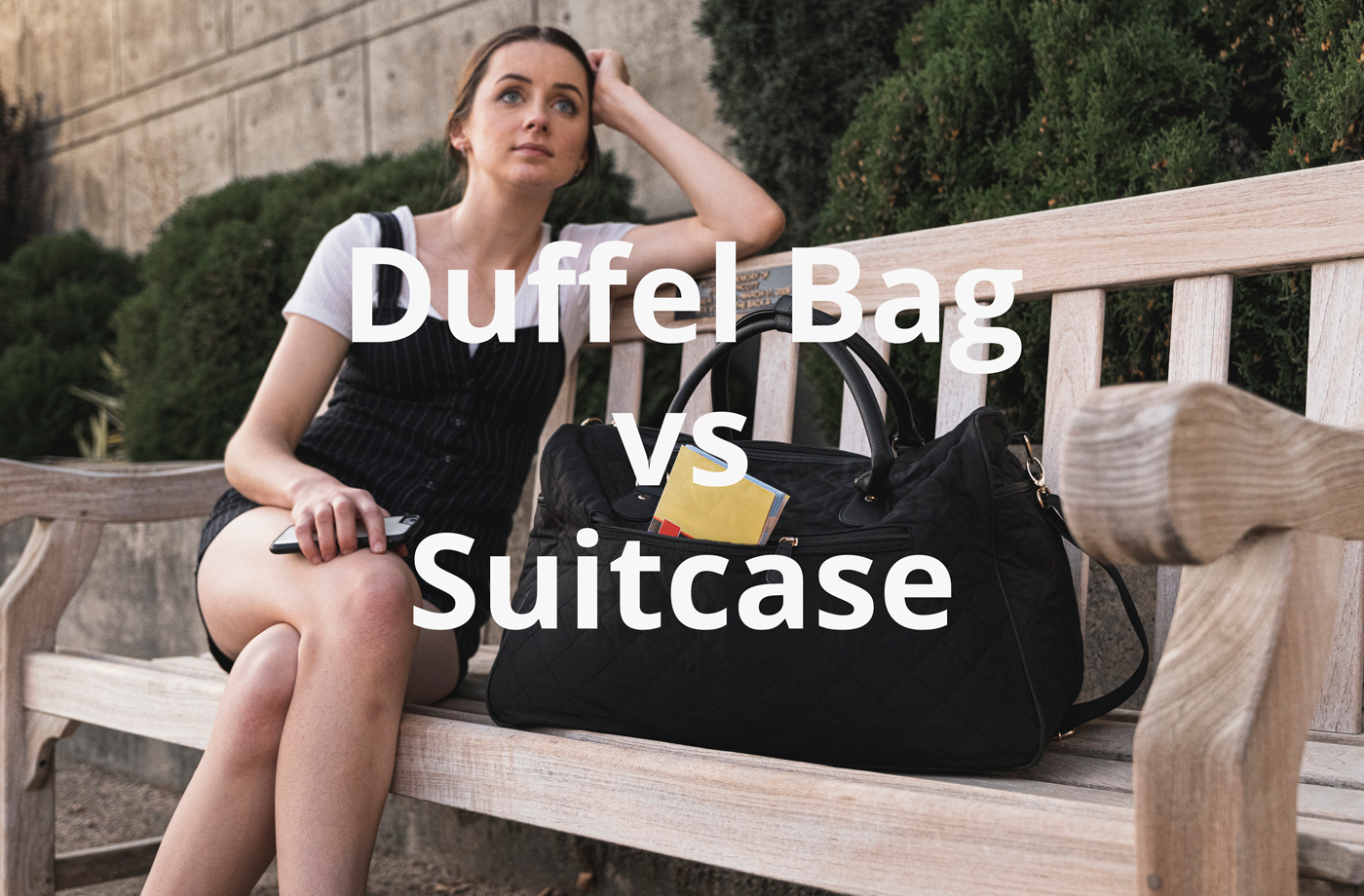 Duffel Bag vs Suitcase
