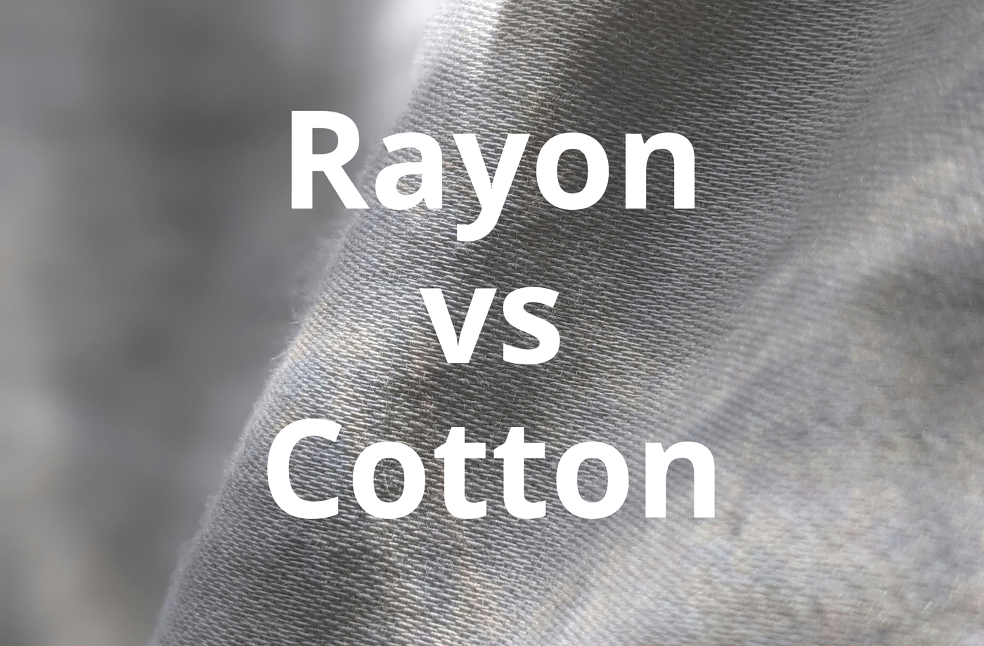 Rayon vs. Cotton