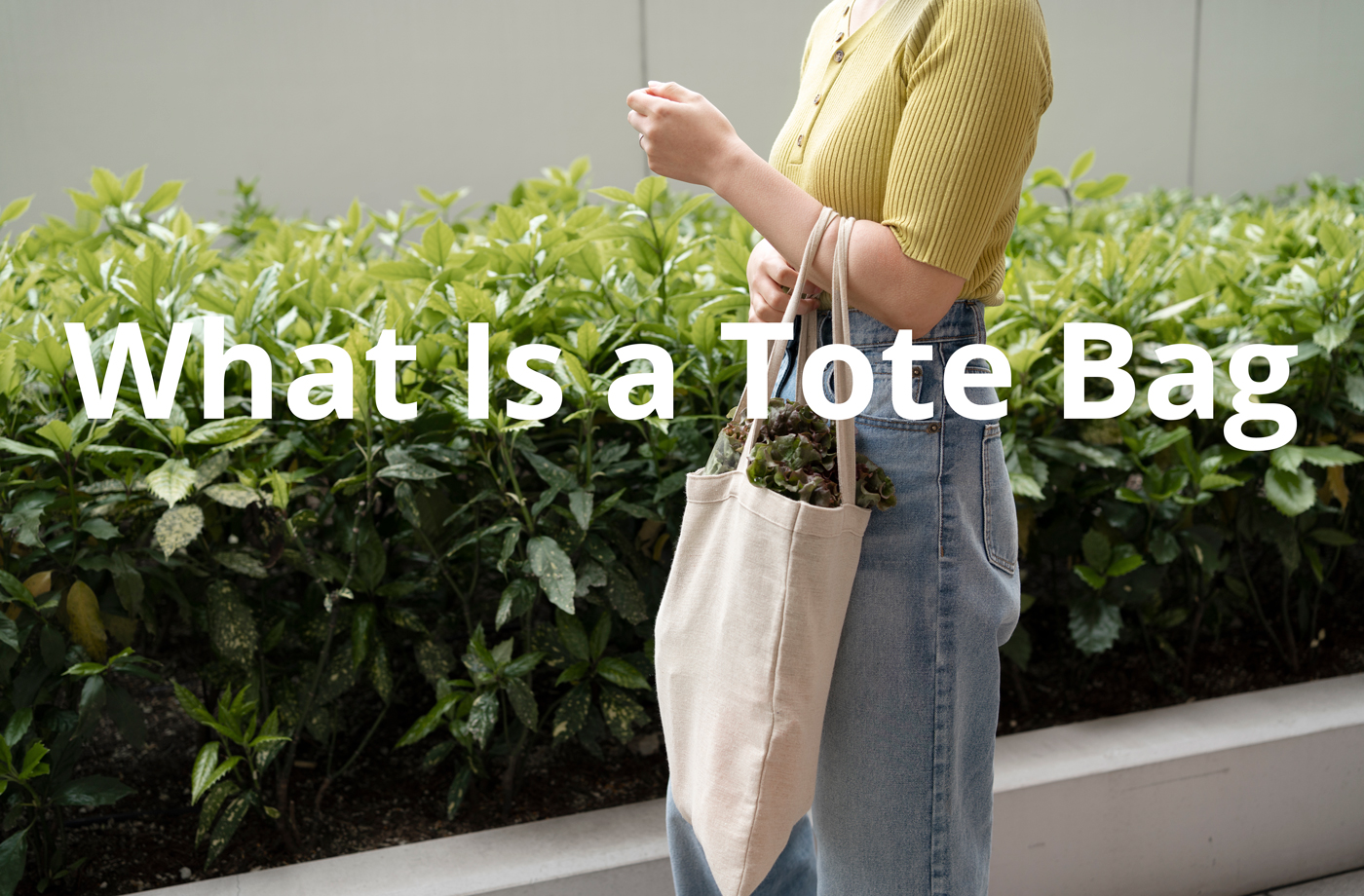 What Is a Tote Bag What Is a Tote Bag